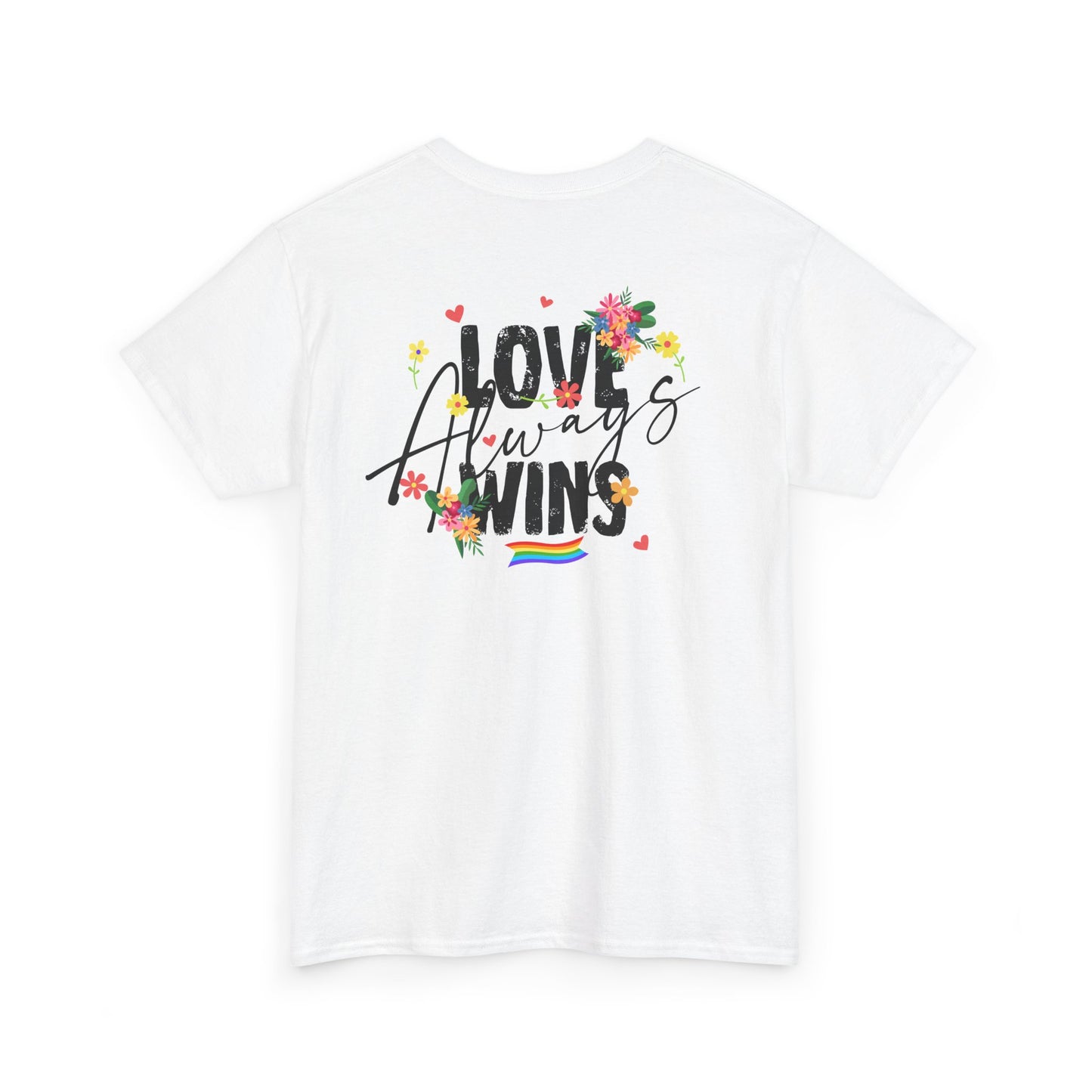 Love always wins (back) unisex crewneck t-shirt