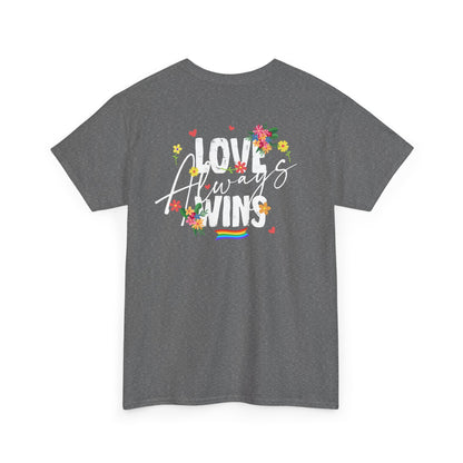 Love always wins (back) unisex crewneck t-shirt