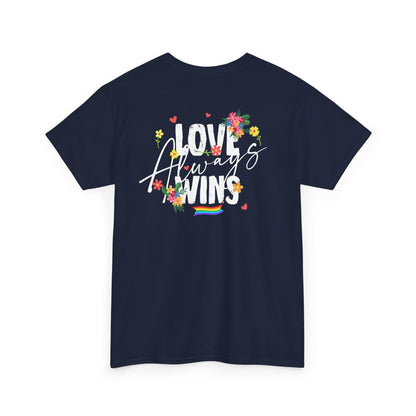 Love always wins (back) unisex crewneck t-shirt