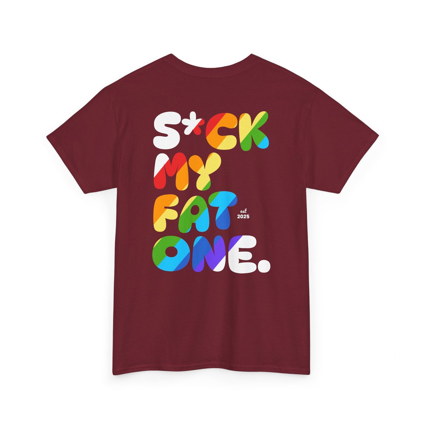 Suck my fat one rainbow (back) unisex crewneck t-shirt