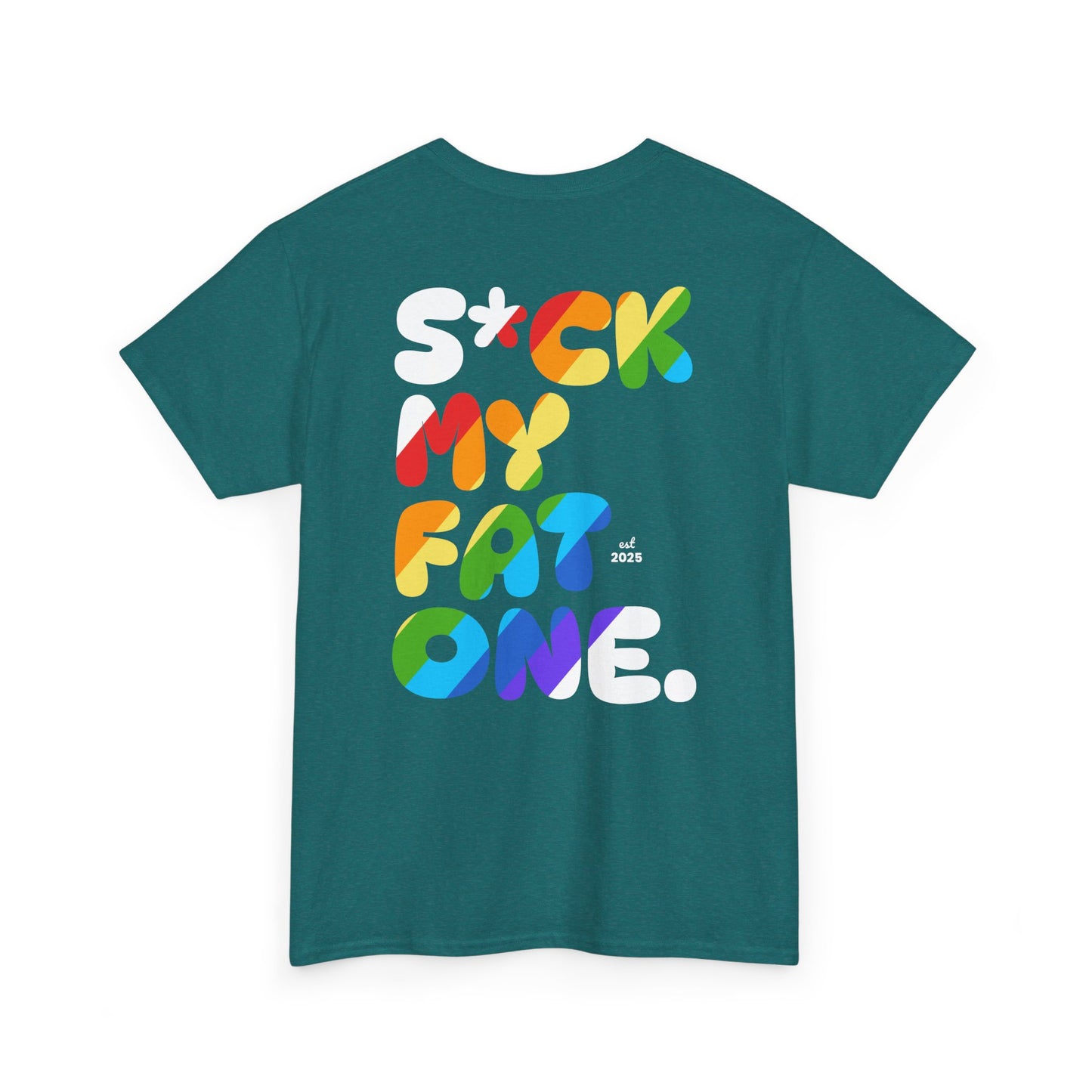 Suck my fat one rainbow (back) unisex crewneck t-shirt