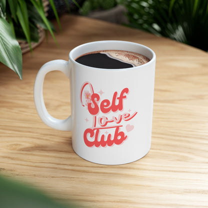 Self love club ceramic coffee/tea mug/cup (11oz/15oz)