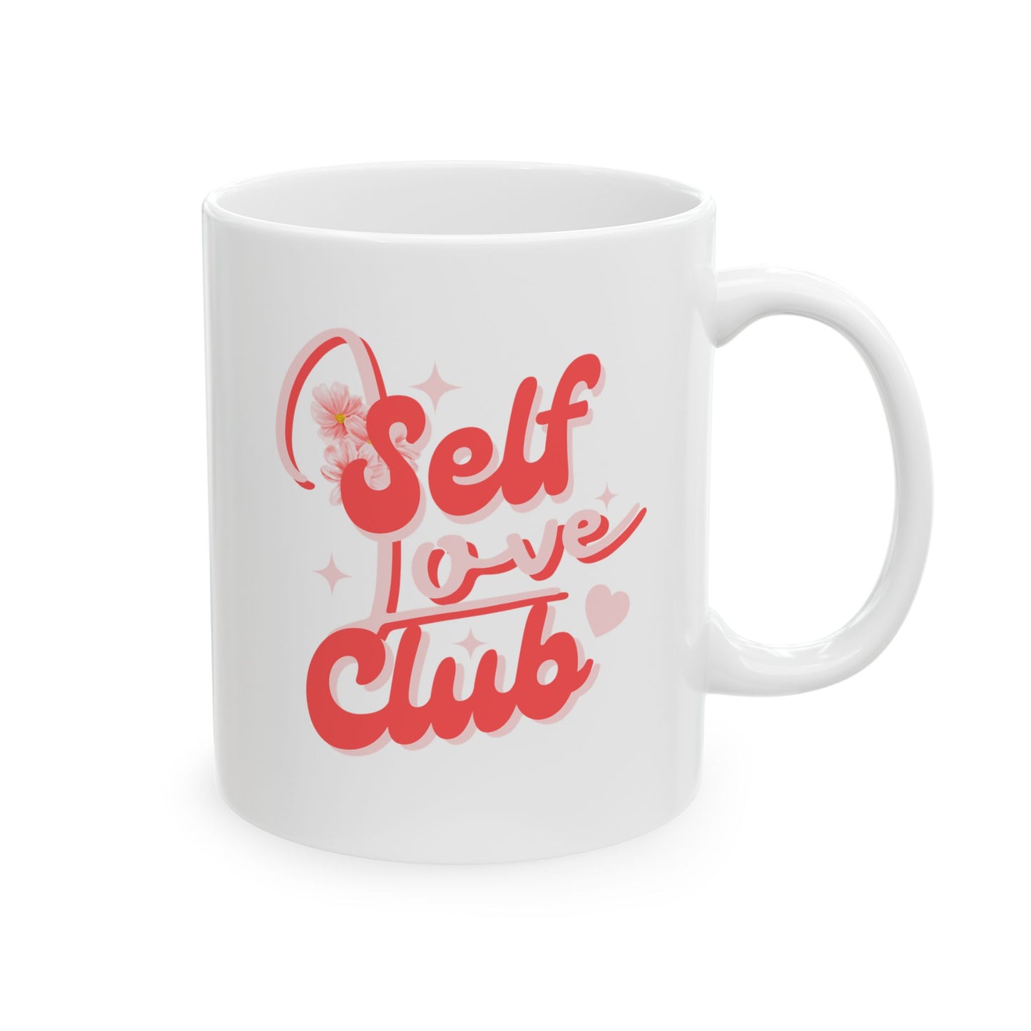 Self love club ceramic coffee/tea mug/cup (11oz/15oz)